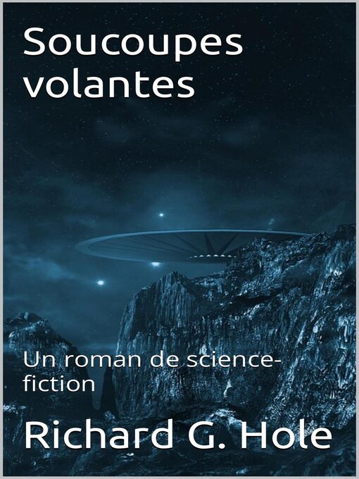 Title details for Soucoupes Volantes by Richard G. Hole - Available